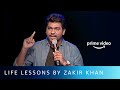 Zakir Khan Gives Life Lessons | Prime Video