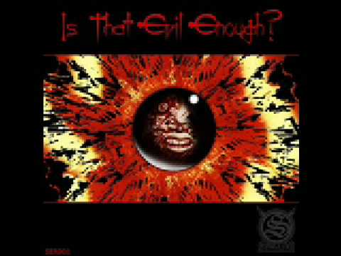 Evil Enough - Gloomy phantom - nightmare faces