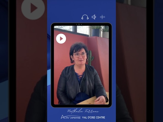 Interview de Nathalie Ferreux, franchisée Activ’ Expertise depuis 6 ans