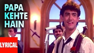 Lyrical: Papa Kehte Hain Bada Naam Karega | Qayamat Se Qayamat Tak | Aamir Khan