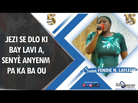 Adorasyon | Jezi se dlo ki bay lavi a ... Senyè anyen m pa ka ba ou | Sr. Fendie N. LAFLEUR