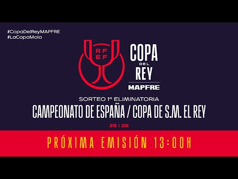 Sorteo Campeonato de España / Copa de S.M. El Rey | Primera eliminatoria | Temp 2025/26 I 🔴RFEF