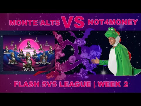 Flash 5v5 League - Not4Money vs Monte Alts - Week 2