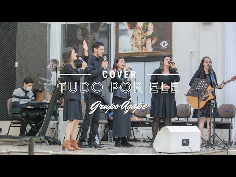 TUDO POR ELE - MINISTÉRIO JOVEM Grupo Ágape (cover)