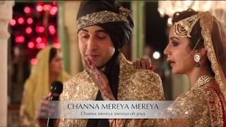 CHANNA MEREYA- Ae Dil Hai Mushkil | LYRICAL SONG