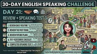 Day 21: English Speaking Review + Speaking Test 3 | 30-Day English Speaking Challenge