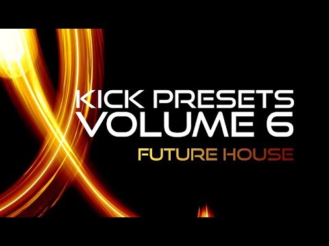 Free Download KICK 2 Presets Vol.6 Future House-SYNTHiC4TE