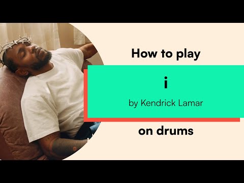 How to play 'i' by Kendrick Lamar on drums / Drum Sheet Music