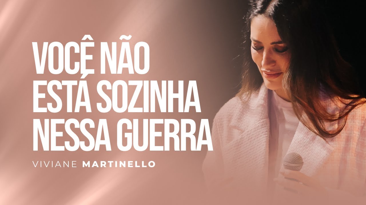 Deus está com você em meio às guerras | Pra. Viviane Martinello