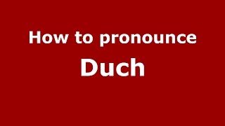 How to pronounce Duch