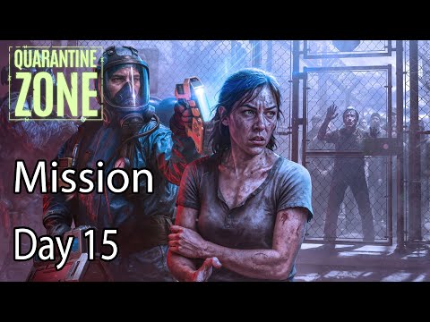 Quarantine Zone The Last Check Mission Day 15