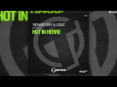 Richard Grey & Lissat - Hot In Herre
