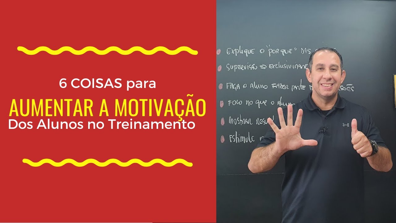 6 coisas para Aumentar a Motivação do Alunos no Treinamento
