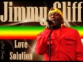 Jimmy Cliff - Love Solution