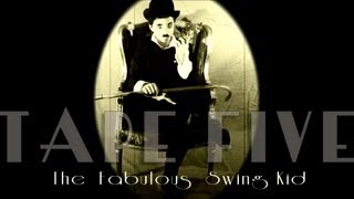 Tape Five - Fabulous Swing Kid video