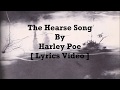 Harley Poe - The Hearse Song [ Lyrics Video ]