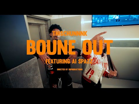 ThisChunnnk Ft Ai Spazz - Bounce Out (Official Music Video) shot by @SBProductions336