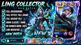Download lagu Script Skin Ling Collector - Serene Plume No Password | Full Effect Voice | Patch Terbaru mp3