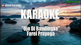Download lagu Ojo Dibandingke - Farel Prayoga KARAOKE Original mp3