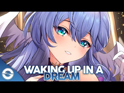 Nightcore - Waking Up In A Dream (Lyrics)