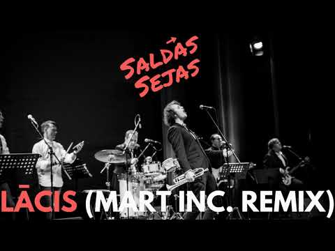 Saldās Sejas - "Lācis" (Mart Inc. Remix Pagarinātā versija)