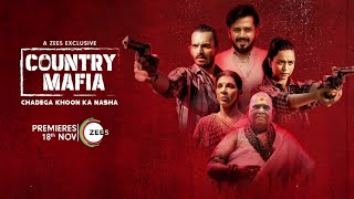 Country Mafia | Official Trailer | Ravi K | Soundarya S | A ZEE5 Exclusive | Premieres 18th Nov 2022