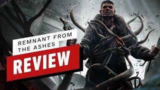 Remnant: From the Ashes Review