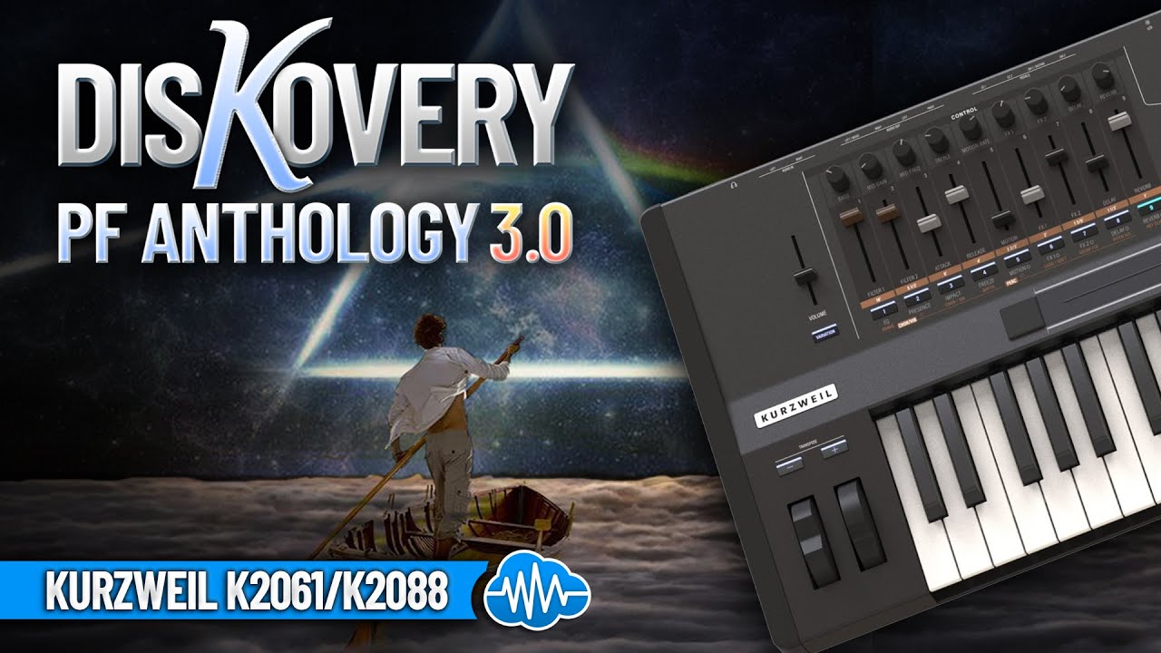 K27006 - EVO 01 - DisKovery PF Anthology 3.0 - Kurzweil K2061 / K2088 ( 88 presets ) - Video Preview 1