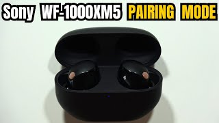Sony WF-1000XM5: Enter Pairing Mode