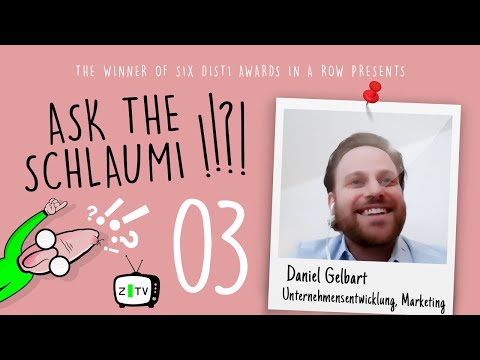 Ask the Schlaumi" 03 mit Daniel Gelbart von der Gelbart AG
