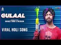 Gulaal - Ravneet Singh I Shehzada I Jus Keys I Honey Rao I Latest Holi Song I H33T Music