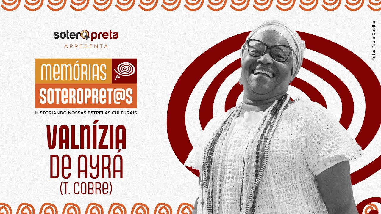 Memórias SoteroPretas entrevista Mãe Valnízia de Ayrá