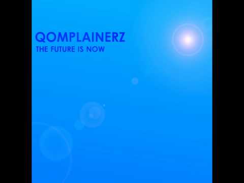Qomplainerz - The Future is Now (Hardstyle Anthem)