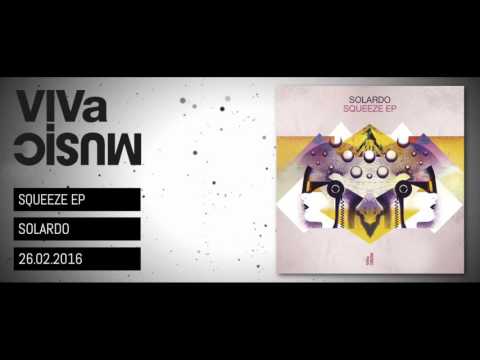 VIVa124 /// Solardo - Squeeze EP - VIVa MUSiC
