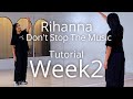 Week2 Rihanna Don T Stop The Music Choreography By AIRI