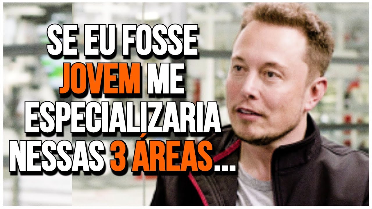 ELON MUSK CONTA 3 ÁREAS QUE SE ESPECIALIZARIA SE TIVESSE 22 ANOS | LEGENDADO