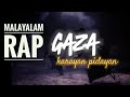 Gaza -malayalam Rap (ft. salman pc)
