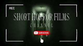 SHORT HORROR FILMS Channel Trailer