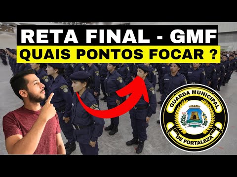 ESTRATÉGIA DE RETA FINAL! COMO PASSAR NA GMF ? GUARDA MUNICIPAL DE FORTALEZA - GMF 2023