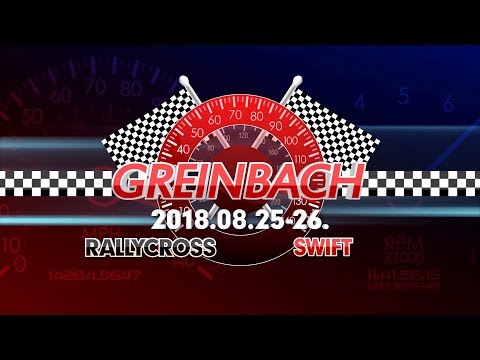 2018.08.26.EUROASZFALT Rallycross OB, CEZ.V.futama Greinbach Swift kategória összefoglalója