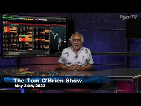 May 24th, Tom O'Brien Show on TFNN - 2022