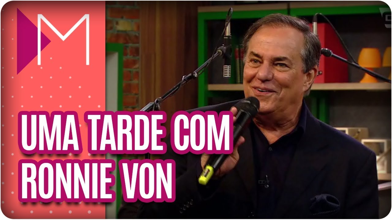Uma tarde com Ronnie Von - Mulheres (01/03/18)