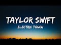 Taylor Swift - Electric Touch (Taylor’s Version) (Lyrics)
