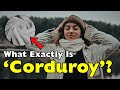 Why Corduroy Feels So Special The Fabric That Never Fades Away