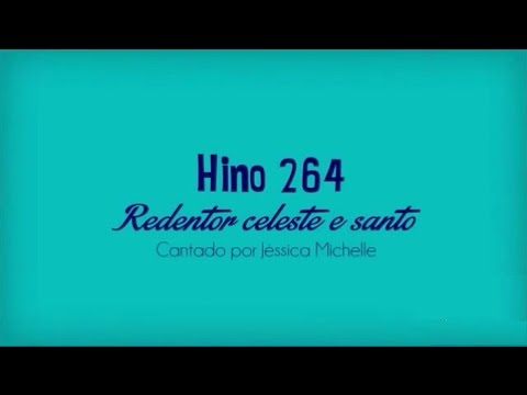 Redentor Celeste e Santo | Hino 264 CCB