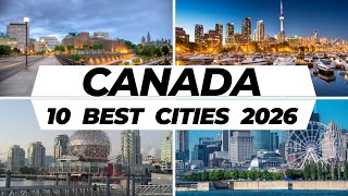 Top 10 Best Cities to Visit in Canada | Travel Guide 2026