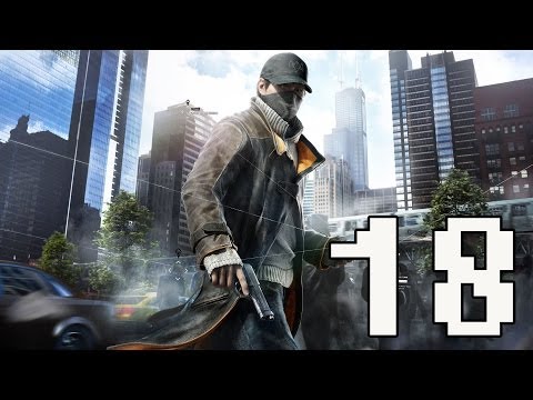 Watch Dogs Gameplay Walkthrough - Part 18 No Commentary PS4/ Xbox One/ PC