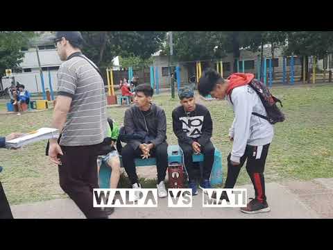 Walpa Vs Mati/ "Sexto Sentido" 8va fecha Clasificatorias para semis 4ta minifecha Zona A