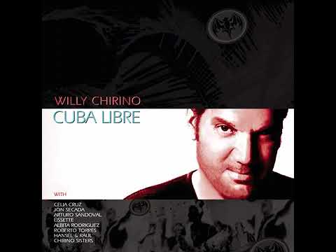 Willy Chirino - Son De La Loma Veneracion