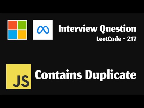Contains Duplicate - LeetCode 217 - Blind 75 - JavaScript
